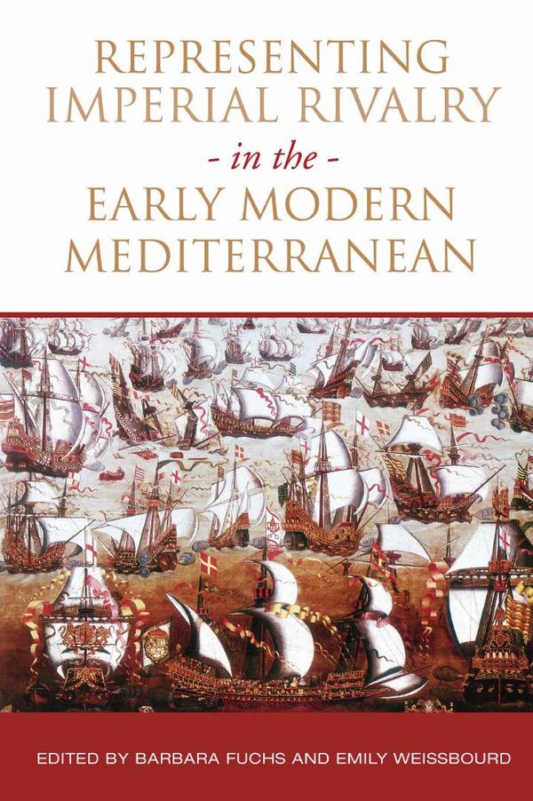 Representing Imperial Rivalry in the Early Modern Mediterranean – WeBook